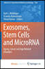 Exosomes, Stem Cells and MicroRNA