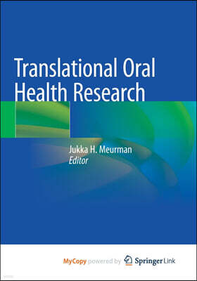 Springer Nature B.V. Translational Oral Health Research