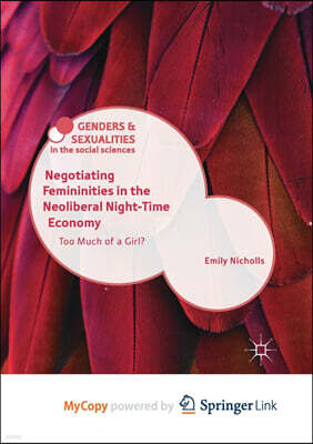 Negotiating Femininities in the Neoliberal Night-Time Economy