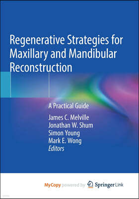 Regenerative Strategies for Maxillary and Mandibular Reconstruction