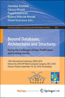 Beyond Databases, Architectures and Structures. Facing the Challenges of Data Proliferation and Growing Variety