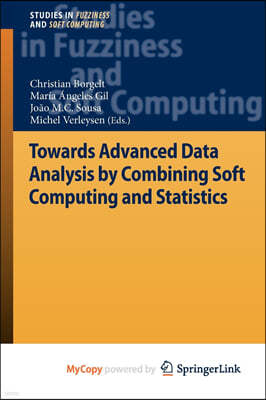 Towards Advanced Data Analysis by Combining Soft Computing and Statistics