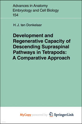 Development and Regenerative Capacity of Descending Supraspinal Pathways in Tetrapods