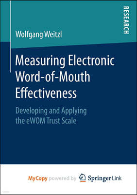 Measuring Electronic Word-of-Mouth Effectiveness
