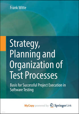 Strategy, Planning and Organization of Test Processes