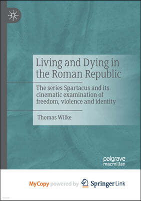 Living and Dying in the Roman Republic