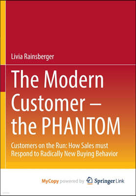 The Modern Customer - the PHANTOM