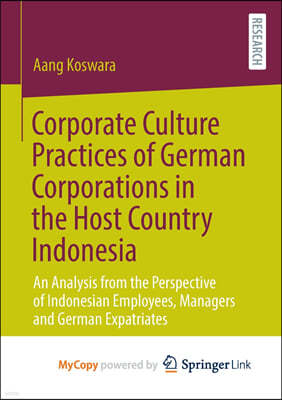 Corporate Culture Practices of German Corporations in the Host Country Indonesia