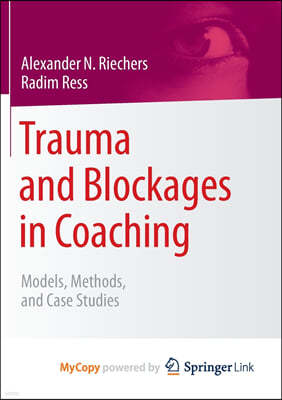 Trauma and Blockages in Coaching