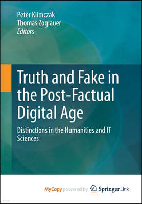 Truth and Fake in the Post-Factual Digital Age