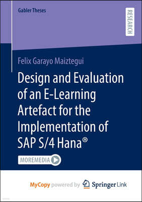 Design and Evaluation of an E-Learning Artefact for the Implementation of SAP S/4HANA®