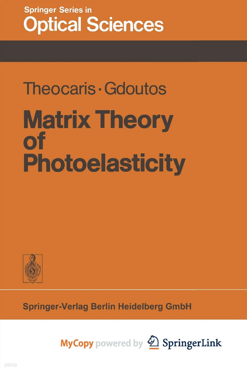 Matrix Theory of Photoelasticity