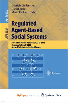 Regulated Agent-Based Social Systems
