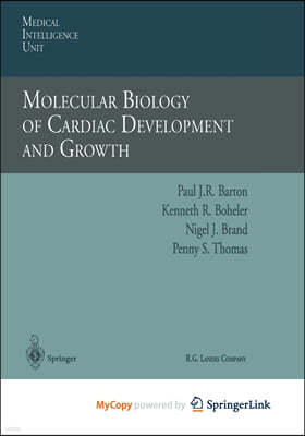 Molecular Biology of Cardiac Development and Growth