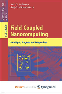 Field-Coupled Nanocomputing