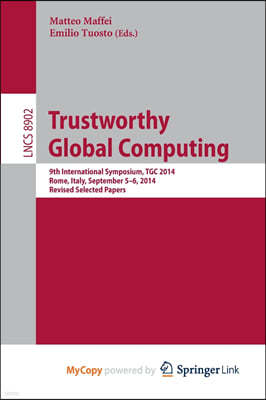 Trustworthy Global Computing