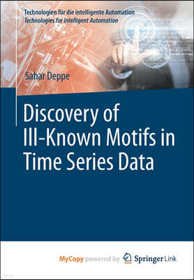 Discovery of Ill-Known Motifs in Time Series Data