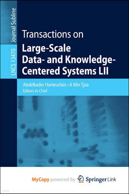 Transactions on Large-Scale Data- and Knowledge-Centered Systems LII