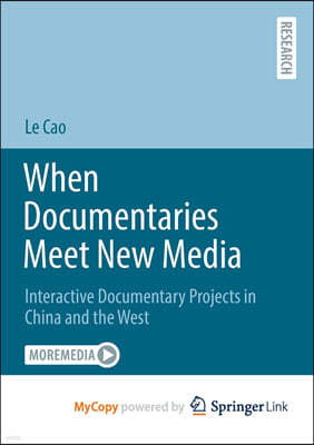 When Documentaries Meet New Media