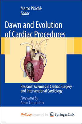 Dawn and Evolution of Cardiac Procedures