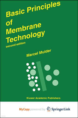 Basic Principles of Membrane Technology