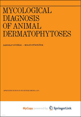 Mycological Diagnosis of Animal Dermatophytoses