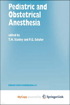 Pediatric and Obstetrical Anesthesia