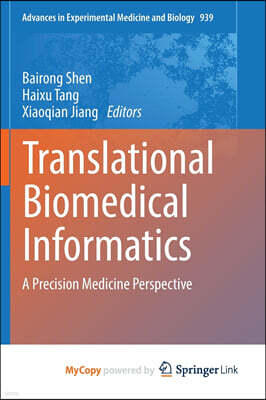 Springer Nature B.V. Translational Biomedical Informatics