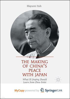 The Making of China's Peace with Japan