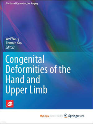 Congenital Deformities of the Hand and Upper Limb