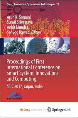 Proceedings of First International Conference on Smart System, Innovations and Computing