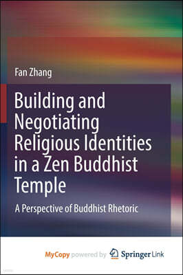 Building and Negotiating Religious Identities in a Zen Buddhist Temple