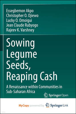 Sowing Legume Seeds, Reaping Cash
