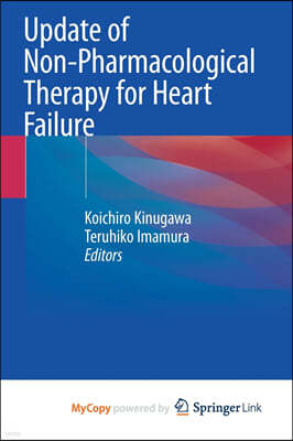 Update of Non-Pharmacological Therapy for Heart Failure