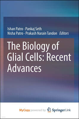 The Biology of Glial Cells