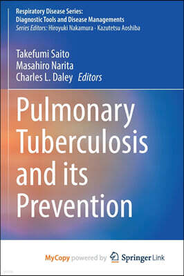 Pulmonary Tuberculosis and Its Prevention