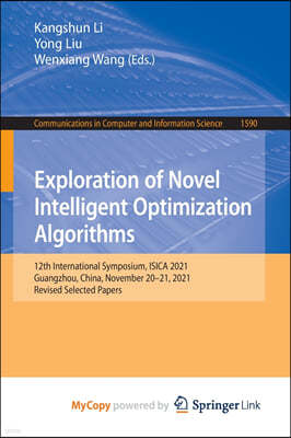 Exploration of Novel Intelligent Optimization Algorithms