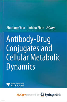 Antibody-Drug Conjugates and Cellular Metabolic Dynamics