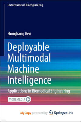 Deployable Multimodal Machine Intelligence