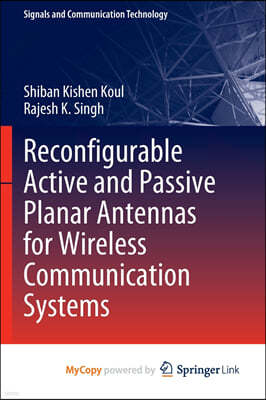 Reconfigurable Active and Passive Planar Antennas for Wireless Communication Systems