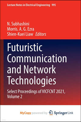 Futuristic Communication and Network Technologies