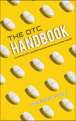 Allergy Cough Cold Medicine Advice Book "The OTC Handbook" Medication Guide. Flu Covid GI Skin Symptoms