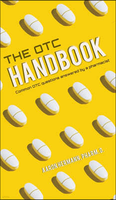 Allergy Cough Cold Medicine Advice Book "The OTC Handbook" Medication Guide. Flu Covid GI Skin Symptoms