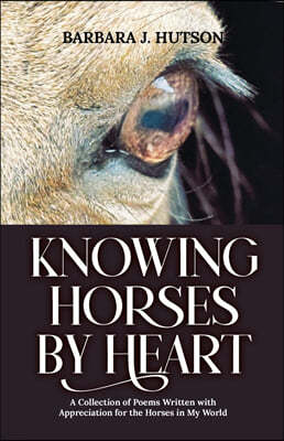 Knowing Horses by Heart