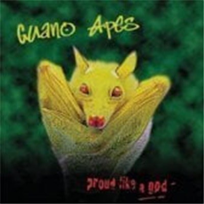 Guano Apes / Proud Like A God (B)