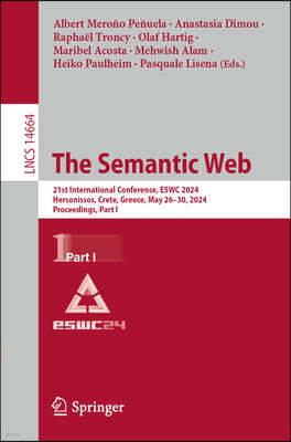 The Semantic Web: 21st International Conference, Eswc 2024, Hersonissos, Crete, Greece, May 26-30, 2024, Proceedings, Part I