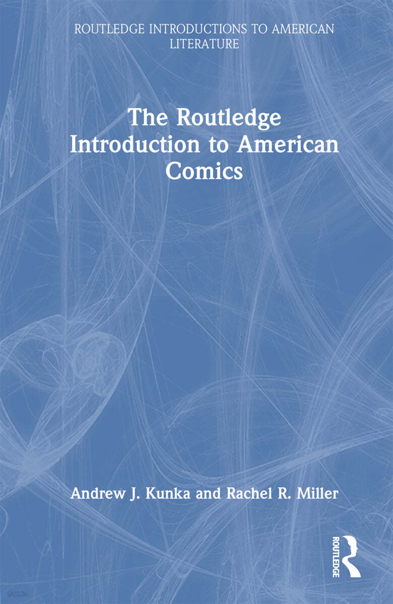 Routledge Introduction to American Comics