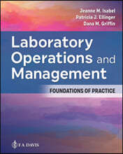 Laboratory Operations and Management: Foundations of Practice