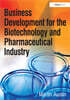 Business Development for the Biotechnology and Pharmaceutical Industry