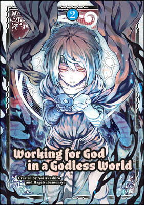 Working for God in a Godless World Vol. 2